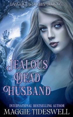 Jealous Dead Husband - Maggie Tideswell - cover