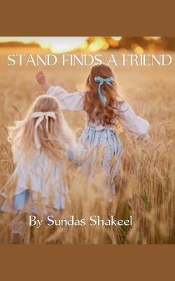 Stand Finds a Friend - Sundas Shakeel - cover