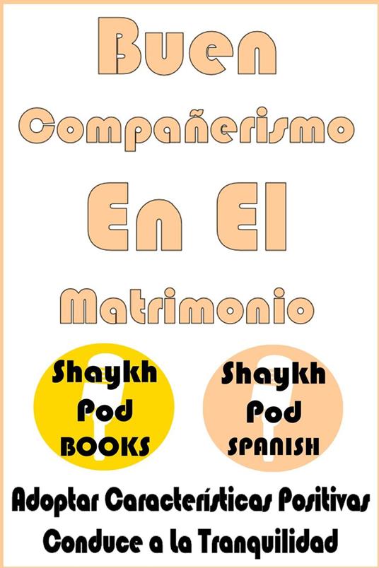 Buen Compañerismo En El Matrimonio - Good Companionship in Marriage