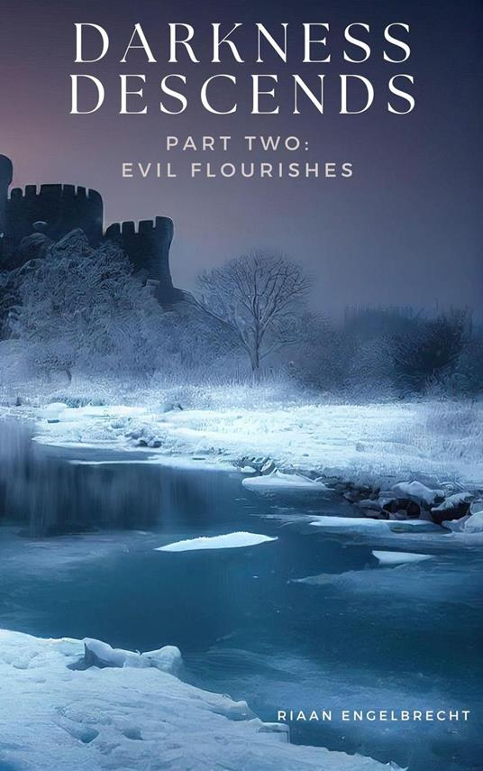 Darkness Descends Part Two: Evil Flourishes