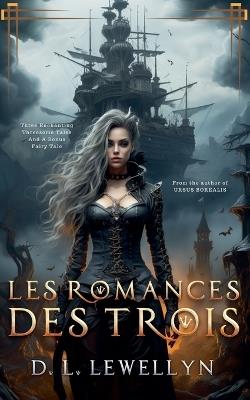 Les Romances Des Trois - D L Lewellyn - cover