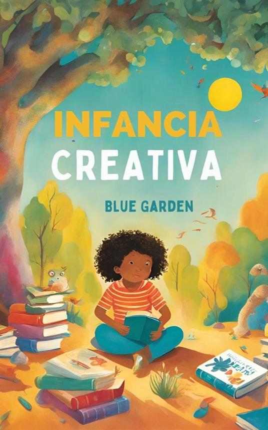 Infancia Creativa - Blue Garden - ebook