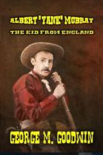 Albert 'Yank' McBray - The Kid from England