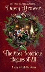 The Most Notorious Rogues of All: A Very Rakish Christmas