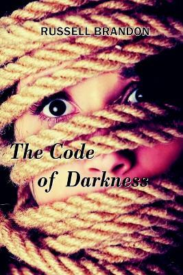 The Code of Darkness - Russell Brandon - cover