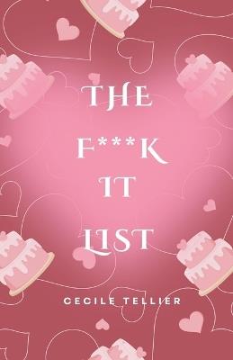The F**K It List - Cecile Tellier - cover