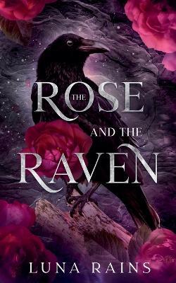 The Rose and the Raven - Luna Rains - cover
