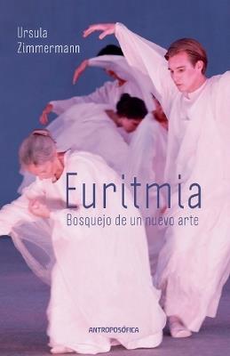 Euritmia, Bosquejo de un Nuevo Arte - Ursula Zimmermann - cover