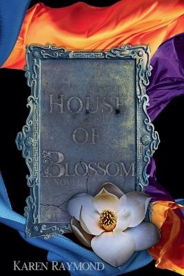 House of Blossom - Karen Raymond - cover