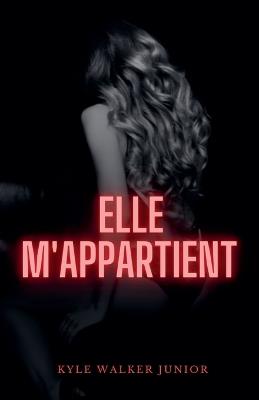 Elle m'appartient - Kyle Walker Junior - cover