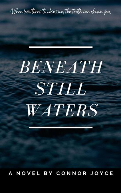 Beneath Still Waters
