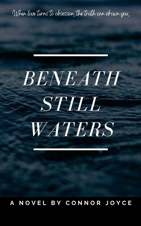 Beneath Still Waters