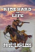 Ride Hard For Life