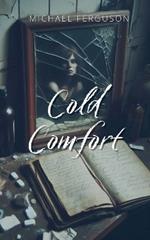Cold Comfort