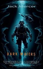 Dark waters