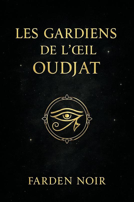 Les Gardiens de l'Oeil Oudjat