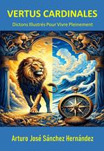 Vertus Cardinales : Dictons Illustrés pour Vivre Pleinement