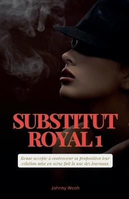 Substitut Royal 1 - Johnny Wooh - cover