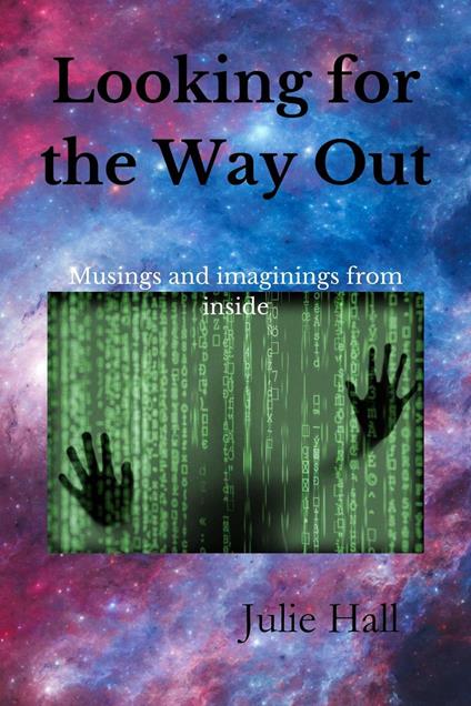 Looking for the Way Out