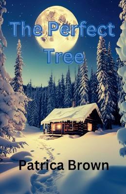 The Perfect Tree - P a Brown - cover
