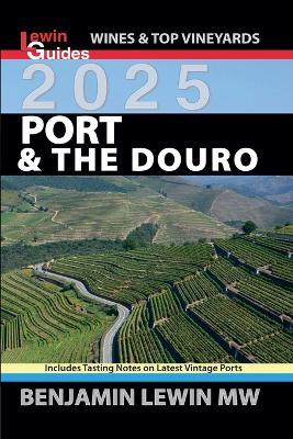 Port & The Douro 2025 - Benjamin Lewin - cover