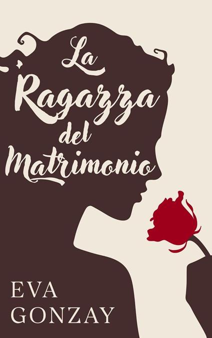 La ragazza del matrimonio - Eva Gonzay - ebook