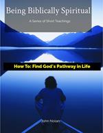 How To Find God's Pathway In Life