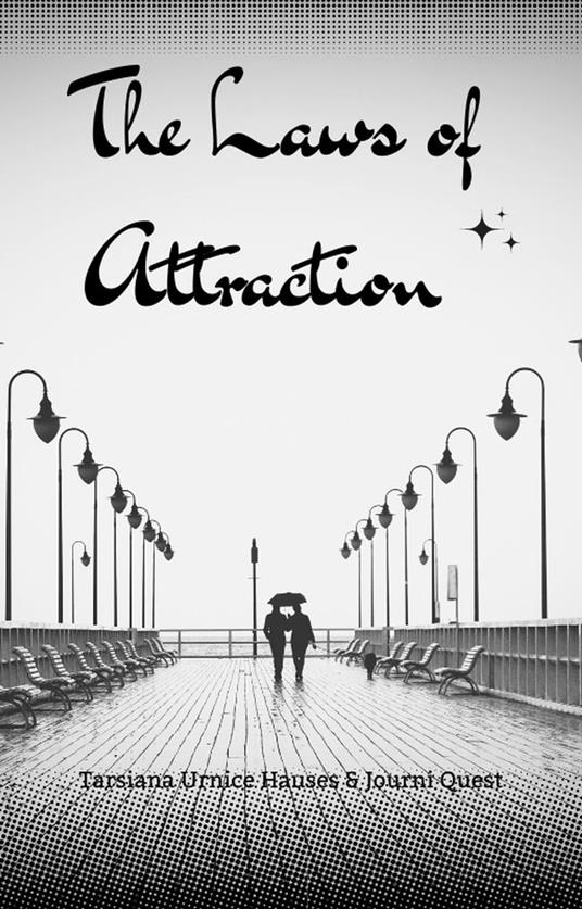 The Laws of Attraction