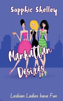 Manhattan Desires - Sapphic Shelley - cover