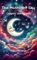 The Midnight Sky – Cosmic Whispers!