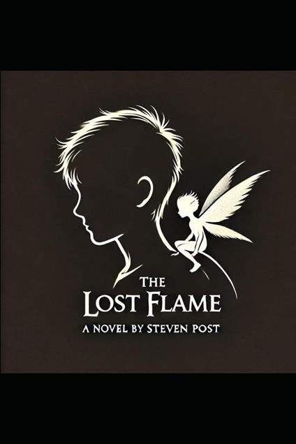 The Lost Flame - Steven Post - ebook