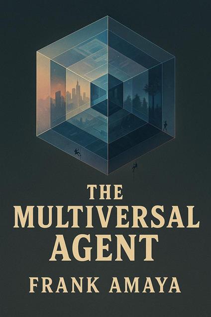 The Multiversal Agent