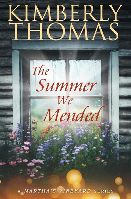 The Summer We Mended