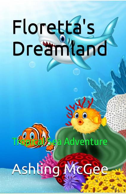 Tropical Sea Adventure - Ashling McGee - ebook