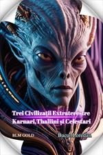 Trei Civiliza?ii Extraterestre