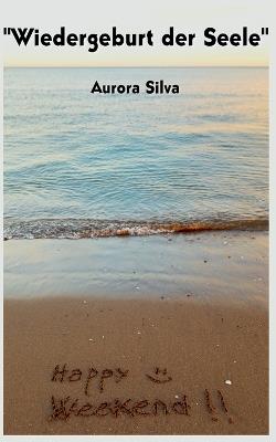 Wiedergeburt der Seele - Aurora Silva - cover