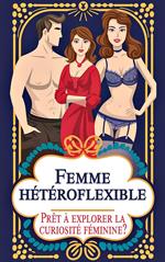 Femme hétéroflexible - Prêt à explorer la curiosité féminine ?