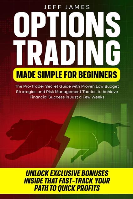 OPTIONS TRADING MADE SIMPLE FOR BEGINNERS: