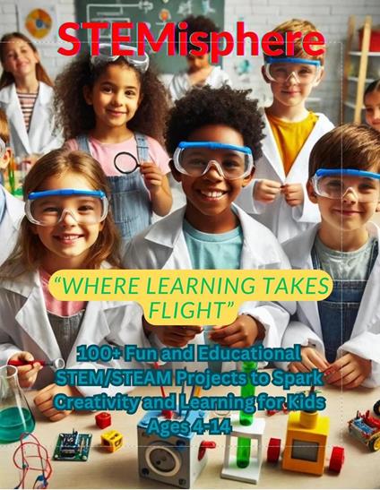 STEMisphere: “Where Learning Takes Flight”