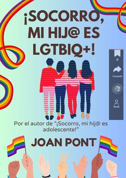 ¡Socorro, Mi Hij@ es LGTBIQ+!
