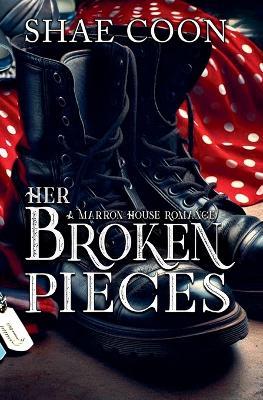 Her Broken Pieces - Shae Coon - cover