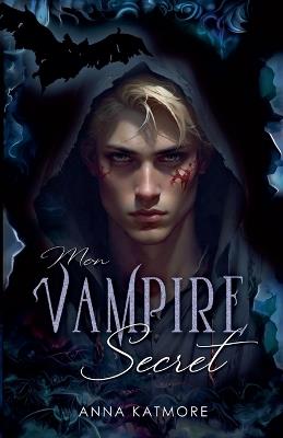 Mon Vampire Secret - Anna Katmore - cover