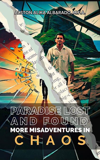 Paradise Lost and Found: More Misadventures in Chaos