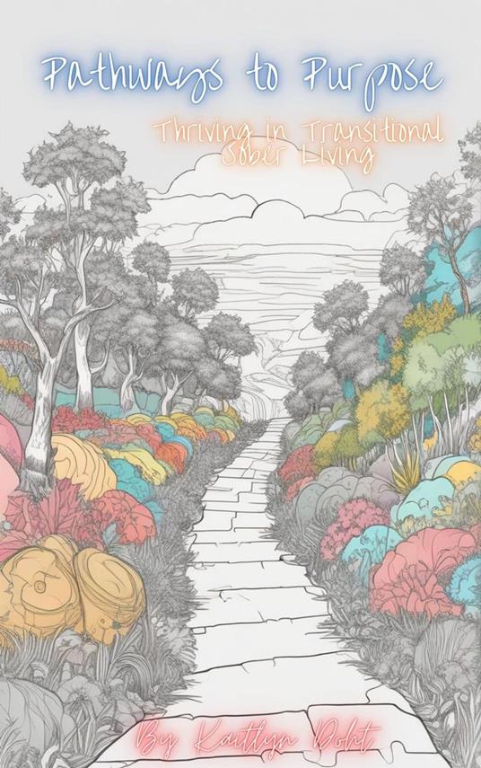 Pathways to Purpose: Thriving in Transitional Sober Living