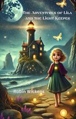 The Adventures of Lila and the Light Keeper