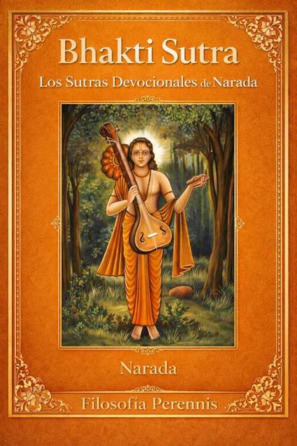 Bhakti Sutra: Los Sutras Devocionales de Narada
