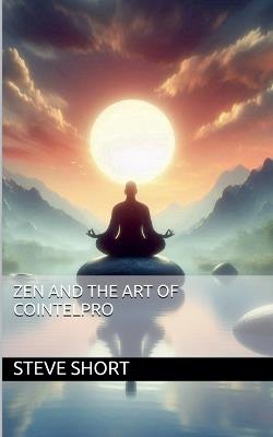 Zen and the Art of COINTELPRO - Steve Short - cover