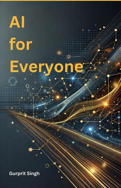 AI For Everyone