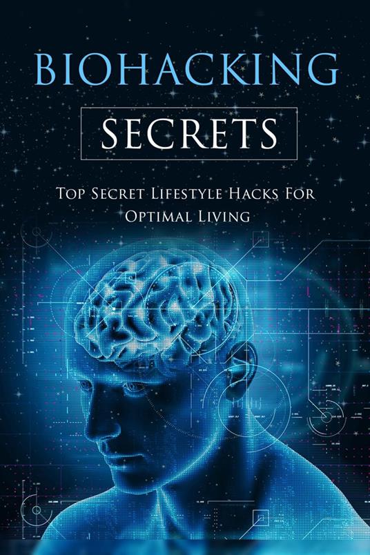 Biohacking Secrets