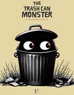 The Trash Can Monster And Other Bilingual French-English Stories for Kids
